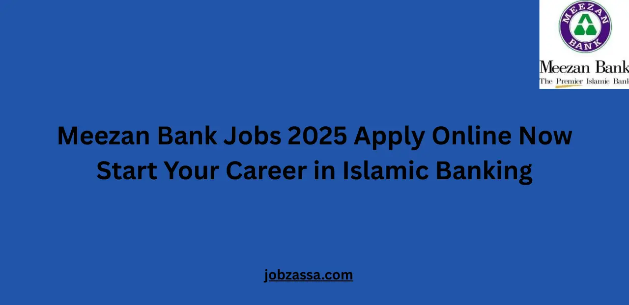 Meezan Bank Jobs 2025