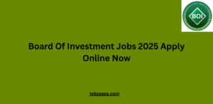 Board Of Investment Jobs 2025